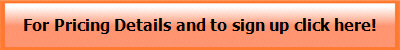 For Pricing Details and to sign up click here!